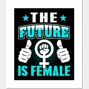 The Future is Female Posters and Art